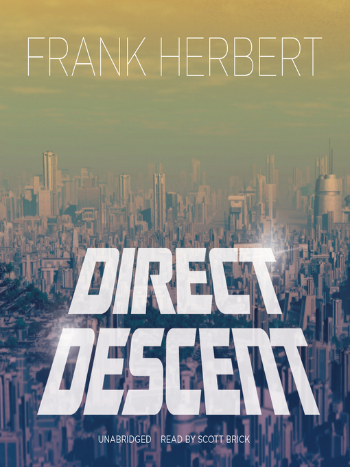 Title details for Direct Descent by Frank Herbert - Wait list